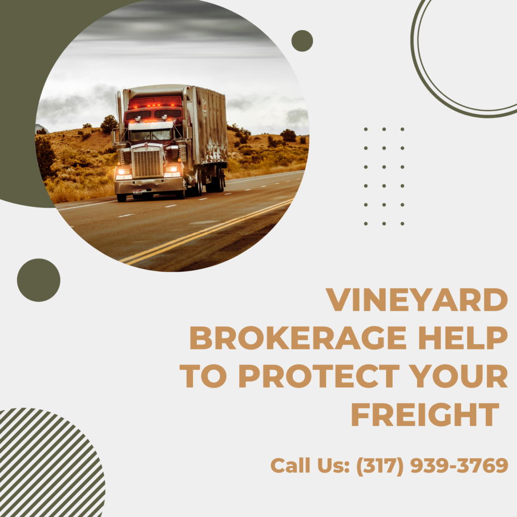 How Does Vineyard Brokerage Help To Protect Your Freight From Season Impact?