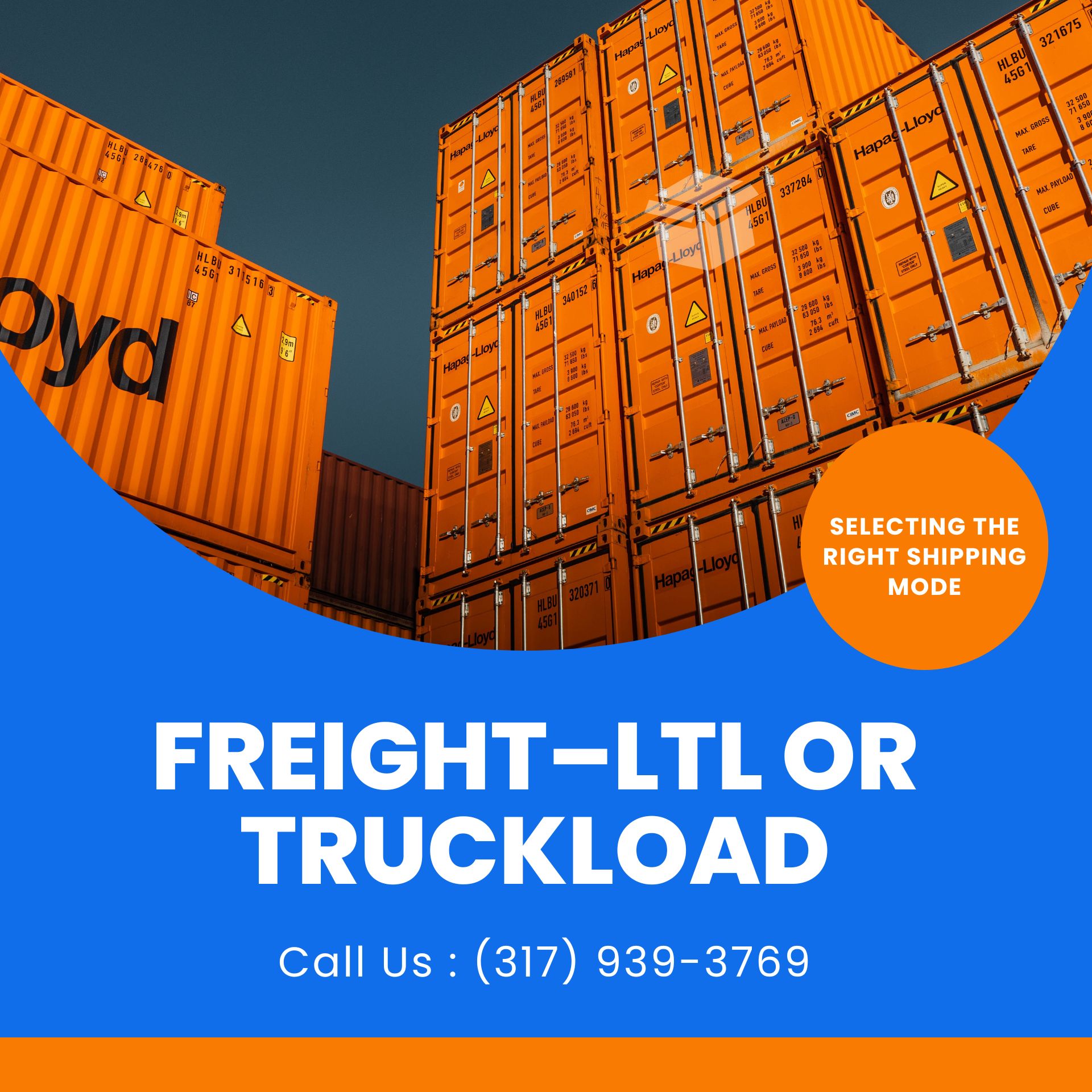 What would be the best mode for your freight–LTL or Truckload (TL)?