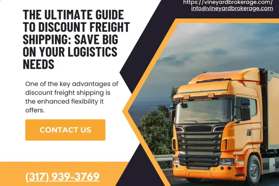 The Ultimate Guide to Discount Freight Shipping: Save Big on Your Logistics Needs