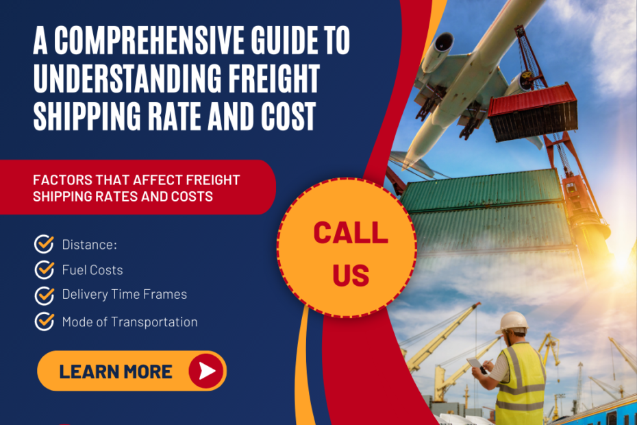 A Comprehensive Guide to Understanding Freight Shipping Rate and Cost