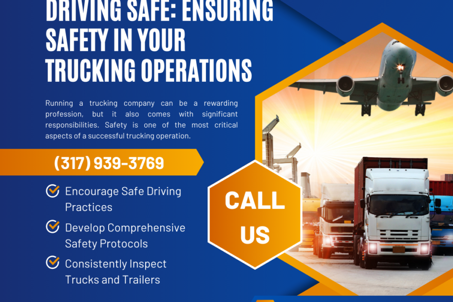 Driving Safe: Ensuring Safety in Your Trucking Operations