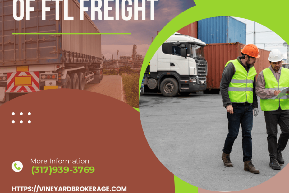 Benefits of FTL Freight: Your Superhero for Efficient Shipping