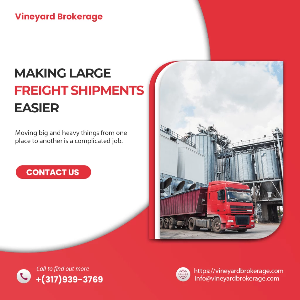 Make Large Freight Shipments Easier with Vineyard Brokerage