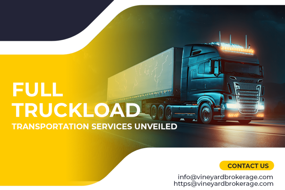 Impact of Full Truckload Transportation Services