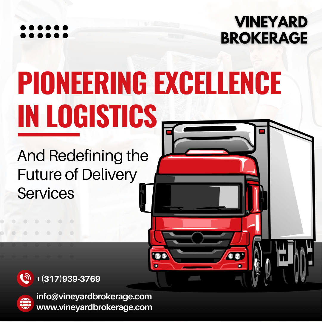 Vineyard Brokerage: Logistics and Delivery company