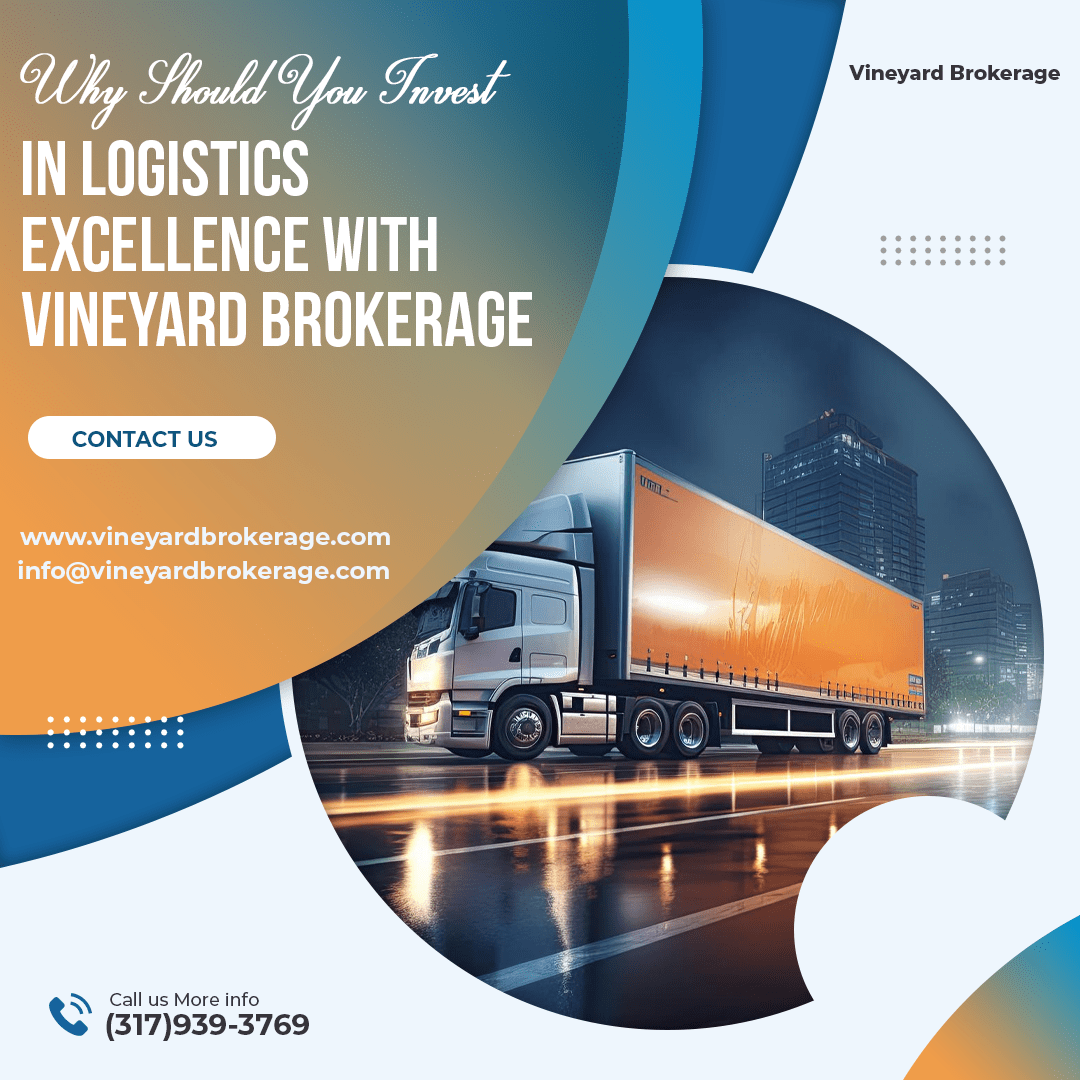 Vineyard Brokerage: Logistics Excellence, LTL, FTL transport